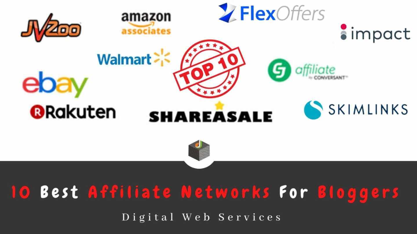 10 Best Affiliate Networks For Bloggers