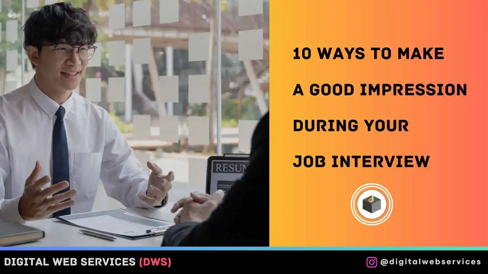 10 Ways to Make A Good Impression During Your Job Interview