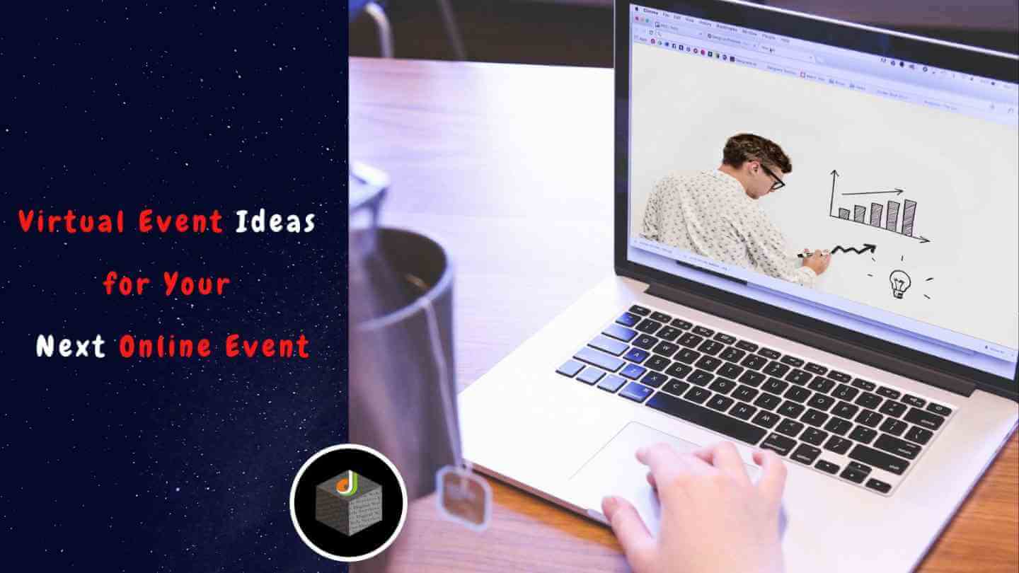 15 Virtual Event Ideas for Your Next Online Event