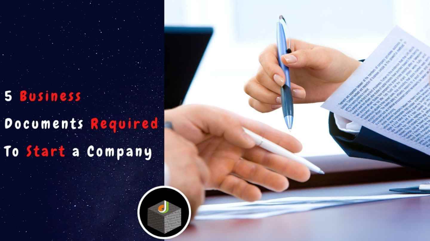 5 Business Documents Required to start a company