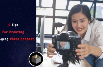 5 Tips For Creating Engaging Video Content