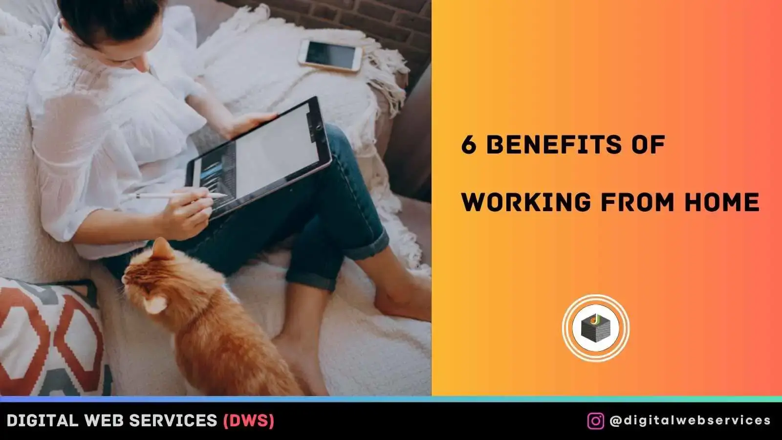 6 Benefits of Working From Home