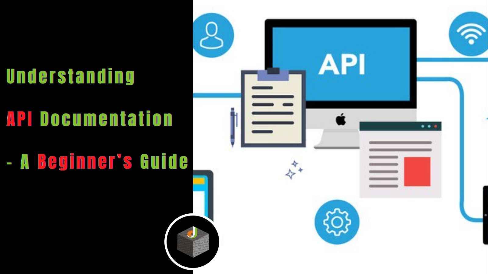 A Beginner’s Guide to Understanding API Documentation