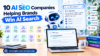 AI SEO Companies Winning Search