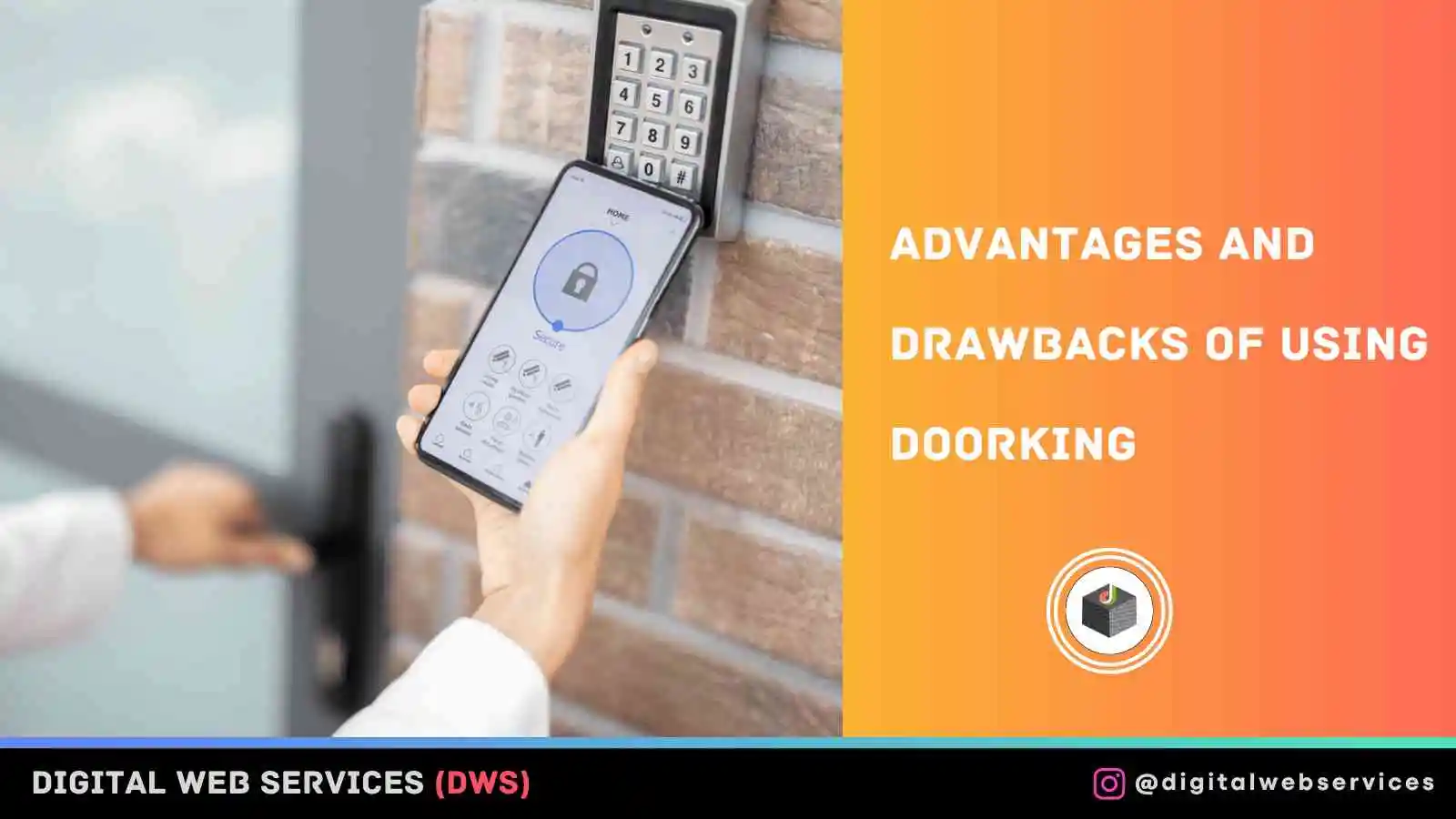 Advantages and Drawbacks of Using Doorking