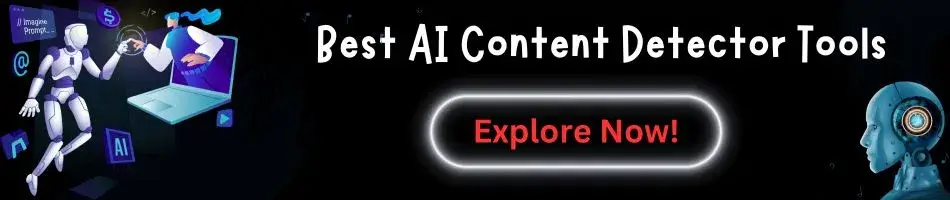 Best AI Content Detector Tools