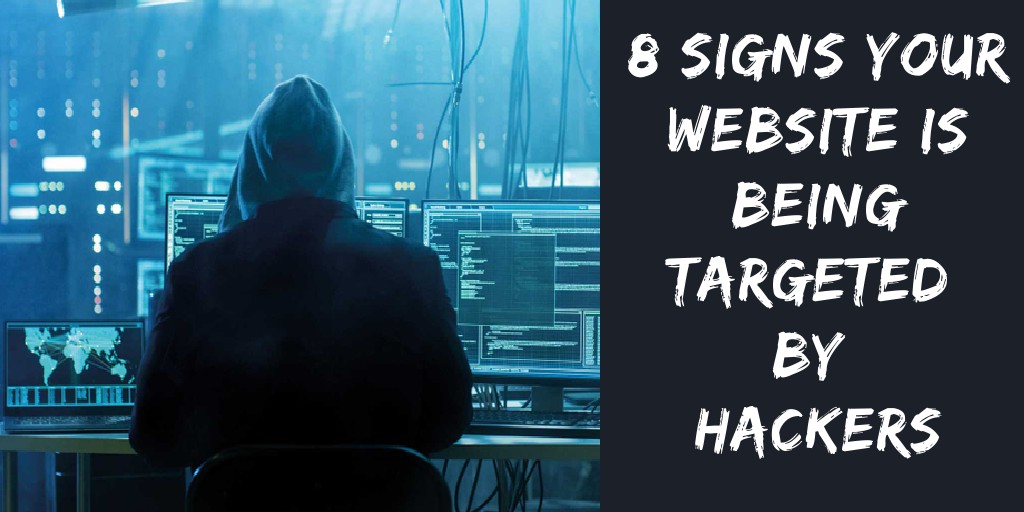 signs that your website is being targeted by hackers
