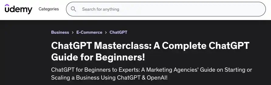 ChatGPT Masterclass_ A Complete ChatGPT Guide for Beginners!