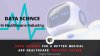 Data Science for a Better Medical and Healthcare Industry Future