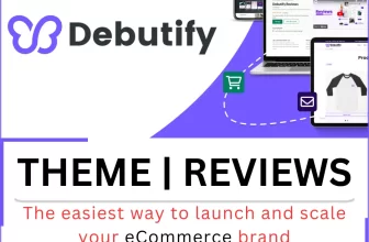 Debutify theme & Reviews