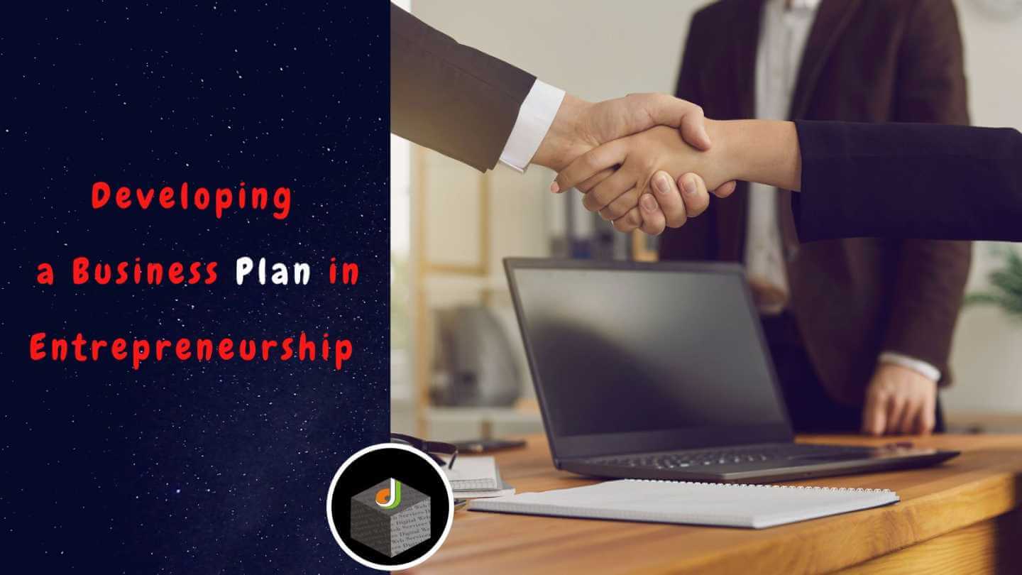 Developing a Business Plan in Entrepreneurship 