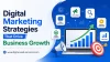 Digital Marketing Strategies That Drive Business Growth