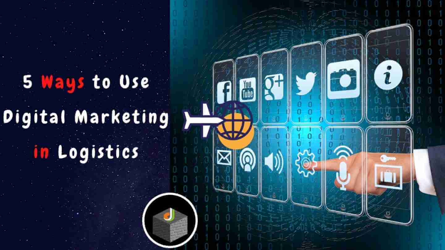 Digital Marketing in Logistics