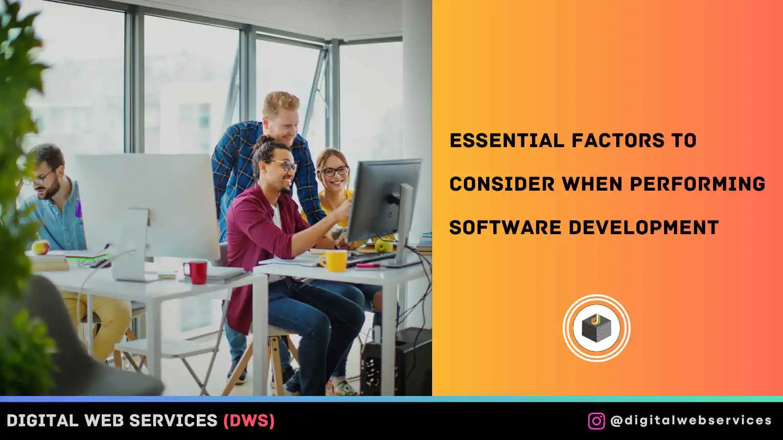 Essential Factors to Consider When Performing Software Development