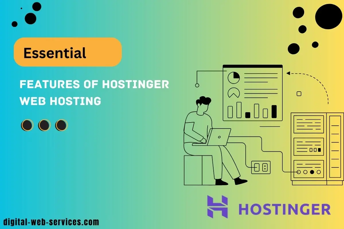 Essential Features of Hostinger Web Hosting