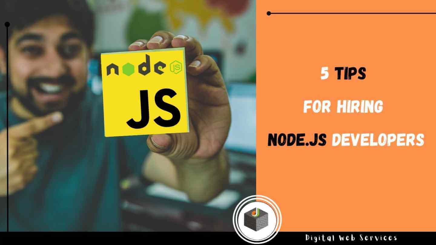 Five Tips for Hiring Node.js Developers
