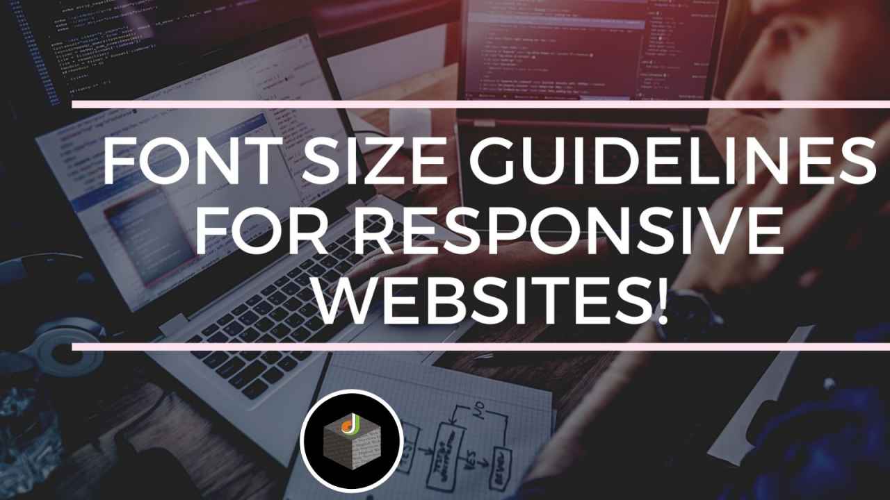 Font Size Guidelines for Responsive Websites