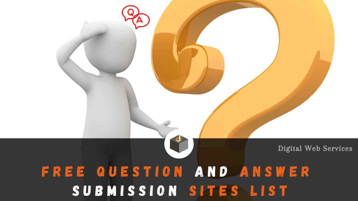 Free Question and Answer Submission Sites List