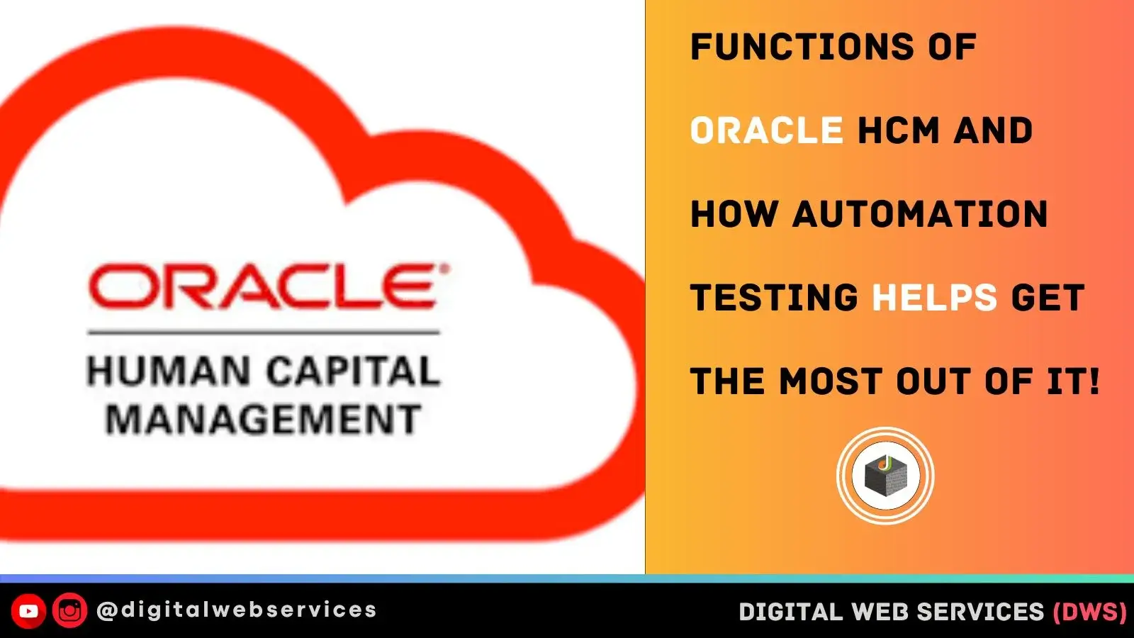 Functions of Oracle HCM and How Automation Testing Helps Get the Most Out of It!