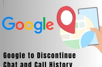 Google to Discontinue Chat and Call History Features in Business Profiles