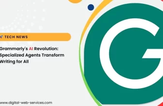 Grammarly's AI Revolution_ Specialized Agents Transform Writing for All