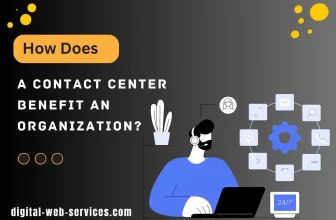 How Does a Contact Center Benefit an Organization_