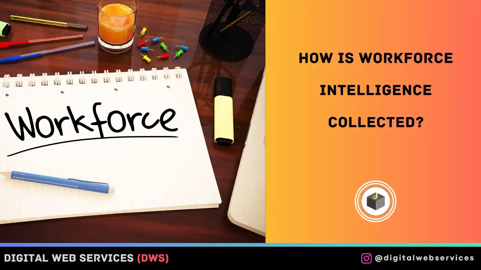 How Is Workforce Intelligence Collected