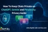 How To Keep My Chats Private On ChatGPT, Gemini And Perplexity