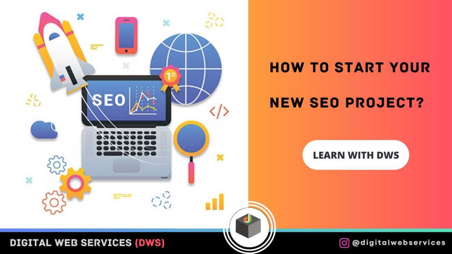 How To Start Your New SEO Project