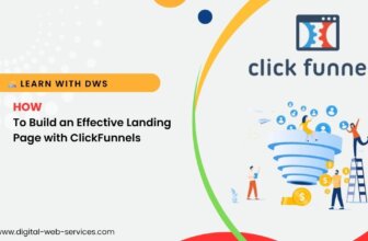 How to Build an Effective Landing Page with ClickFunnels