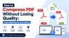 How to Compress PDF Without Losing Quality