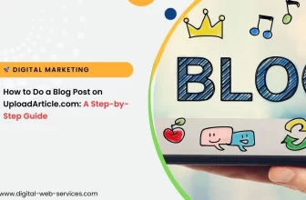 How to Do a Blog Post on UploadArticle.com