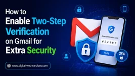 How to Enable Two-Step Verification on Gmail for Extra Security