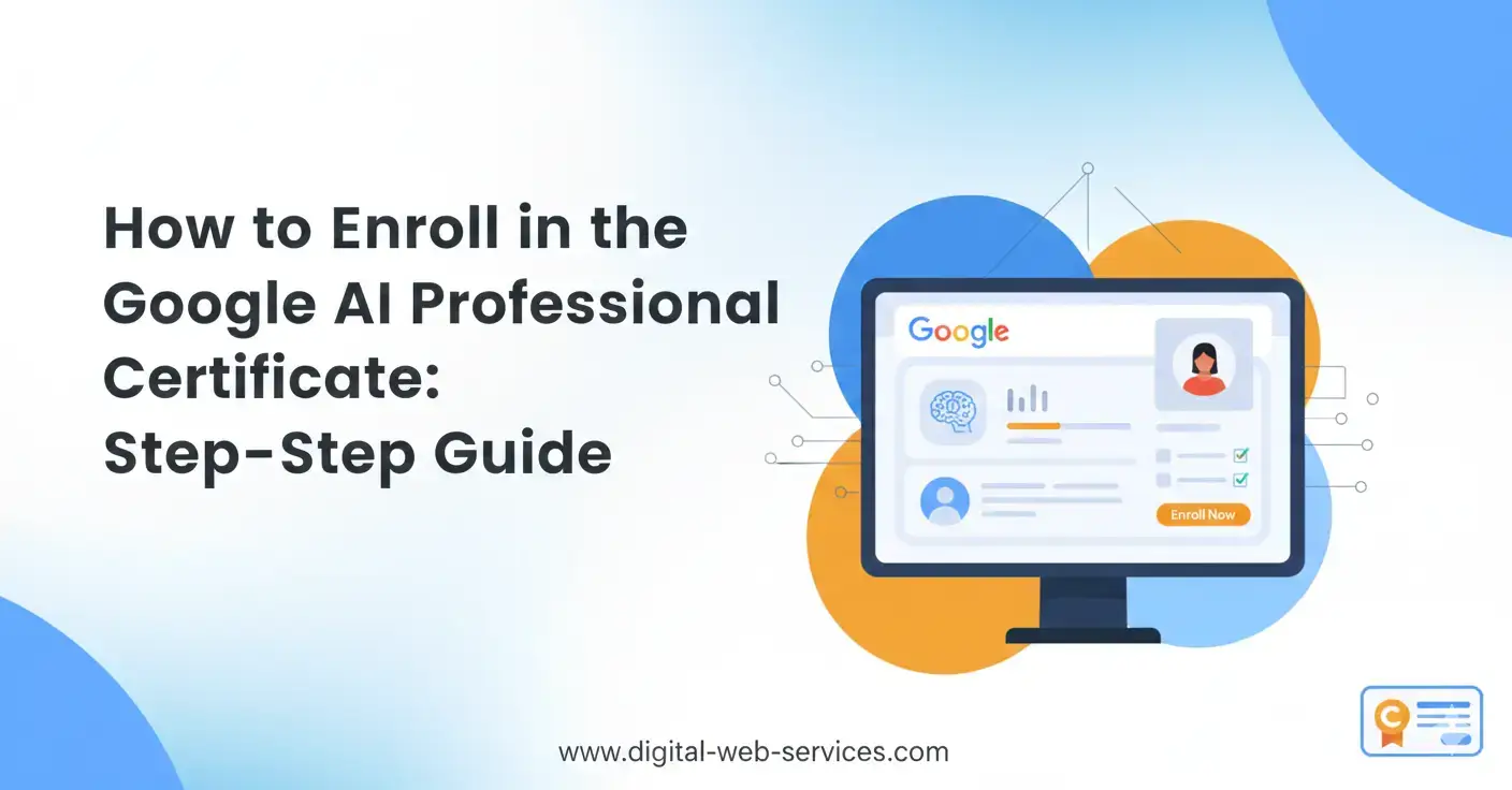 How to Enroll in the Google AI Professional Certificate