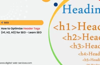 How to Optimize Header Tags (H1, H2, H3) for SEO