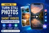 How to Turn Still Photos Into Short Videos Without Editing Skills