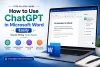 How to Use ChatGPT in Microsoft Word Easily