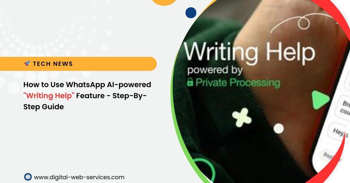 How to Use WhatsApp's AI Writing Help Feature