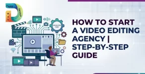 How to start a Video Editing Agency