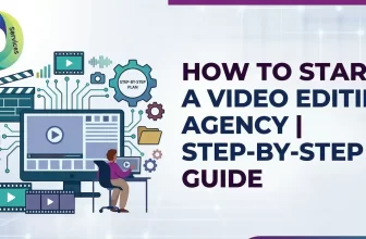 How to start a Video Editing Agency