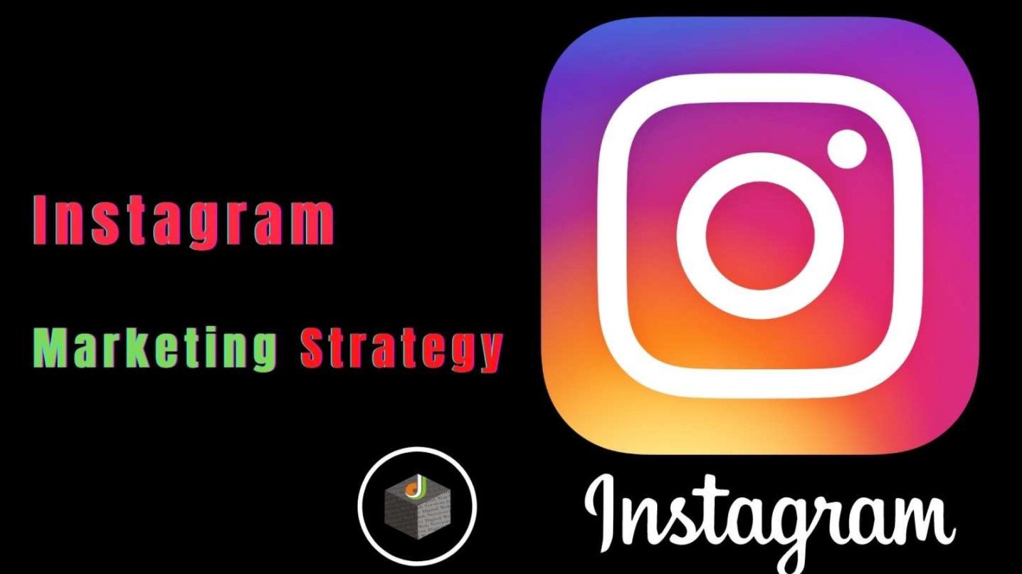 Instagram Marketing Strategy You Should Follow in 2024 DWS