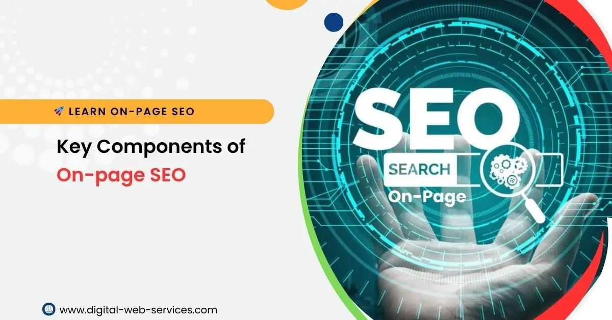 Key Components of On-page SEO