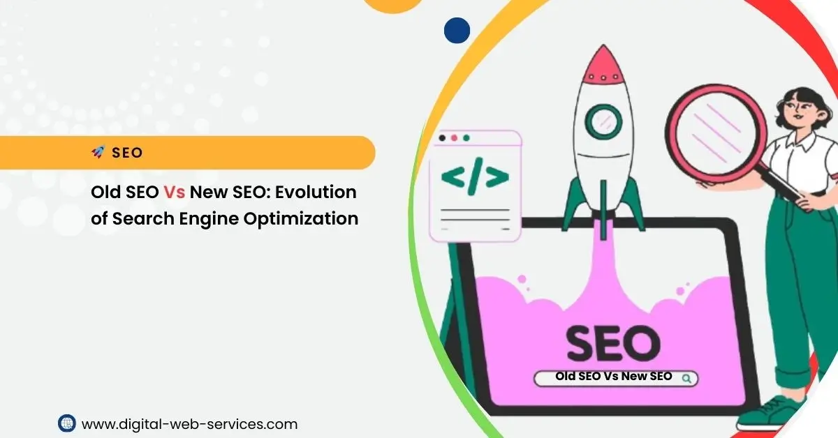 Old SEO Vs New SEO