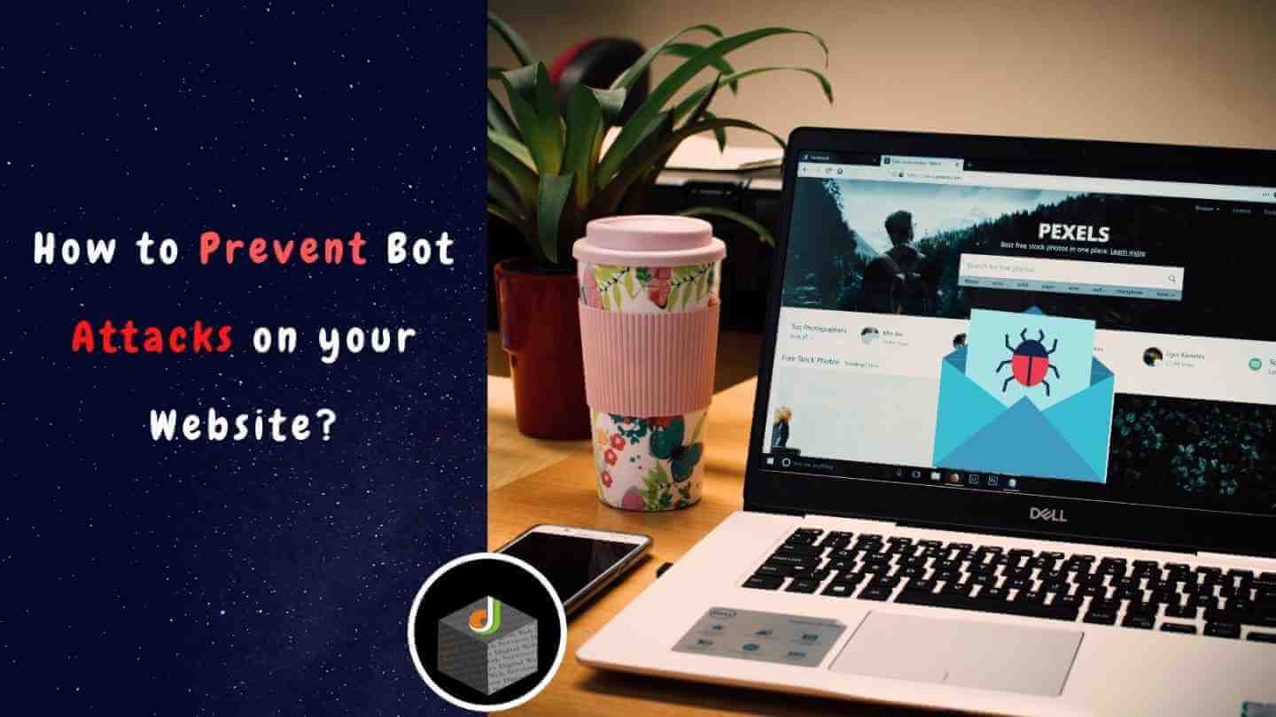 Prevent Bot Attacks on your Website