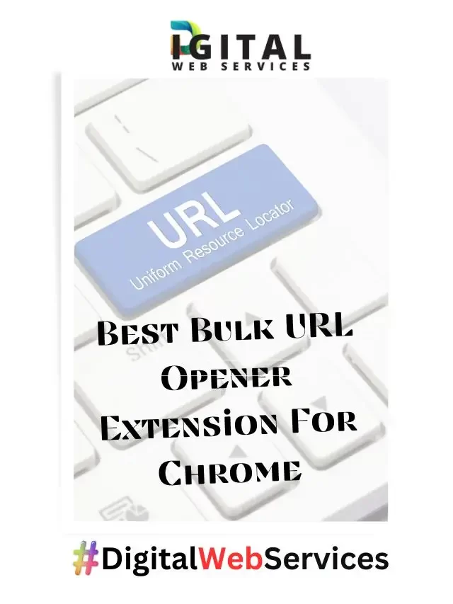 Best Bulk URL Opener Extension For Chrome