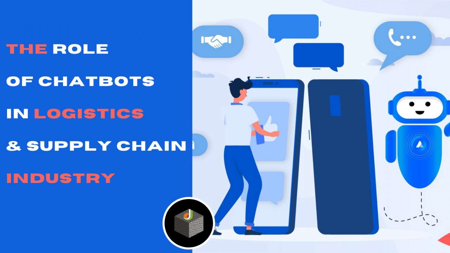 The Definite Role of Chatbots in logistics and Supply Chain Industry - DWS