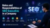 Roles and Responsibilities of SEO Executive