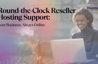 Round-the-Clock Reseller Hosting Support