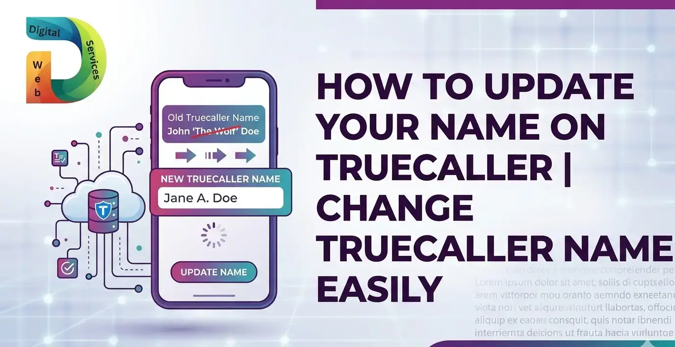 Step by Step Guide to Update Your Name on Truecaller