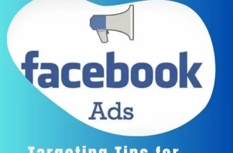 Targeting Tips for Facebook Ads